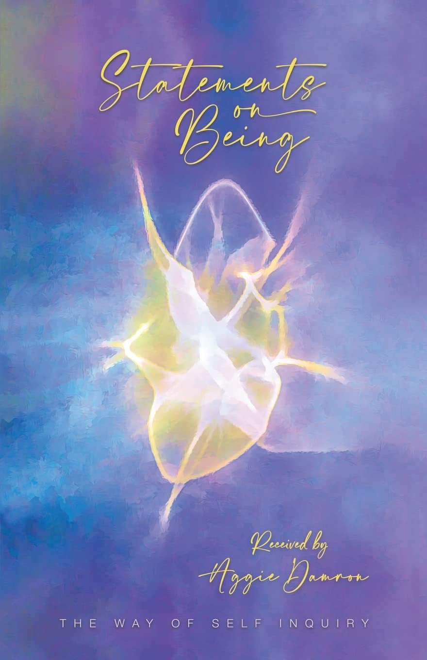 Statements on Being: The Way of Self Inquiry