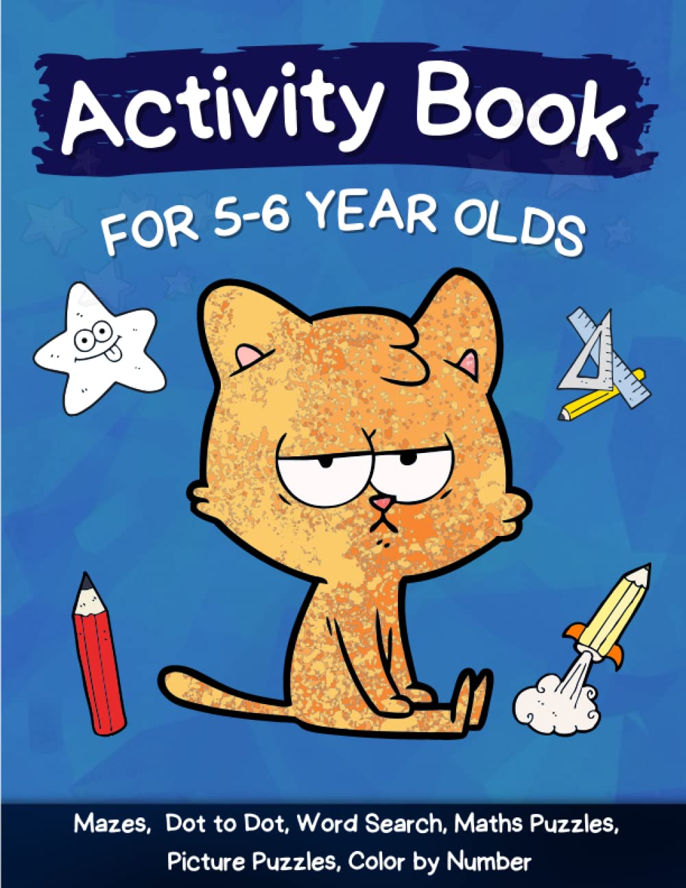 Activity Book for 5-6 Year Olds: Mazes, Dot to Dot, Word Search, Maths Puzzles, Picture Puzzles, Color by Number and Many More! - 8766