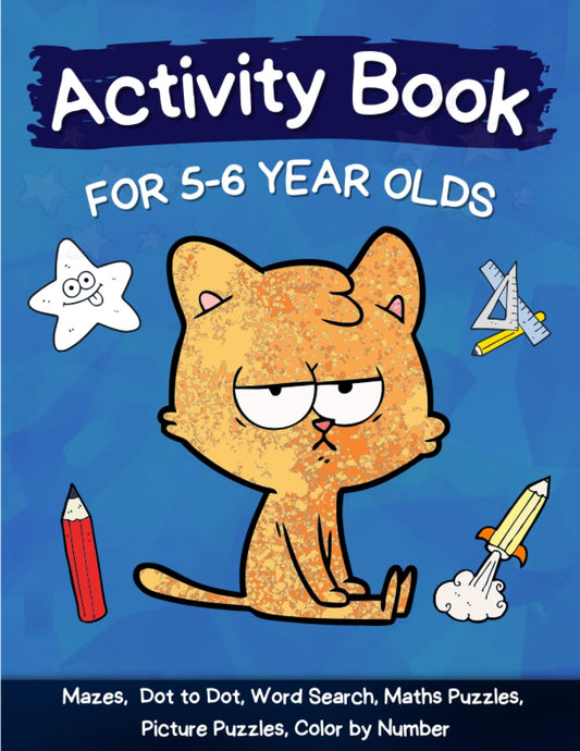 Activity Book for 5-6 Year Olds: Mazes, Dot to Dot, Word Search, Maths Puzzles, Picture Puzzles, Color by Number and Many More! - 8766