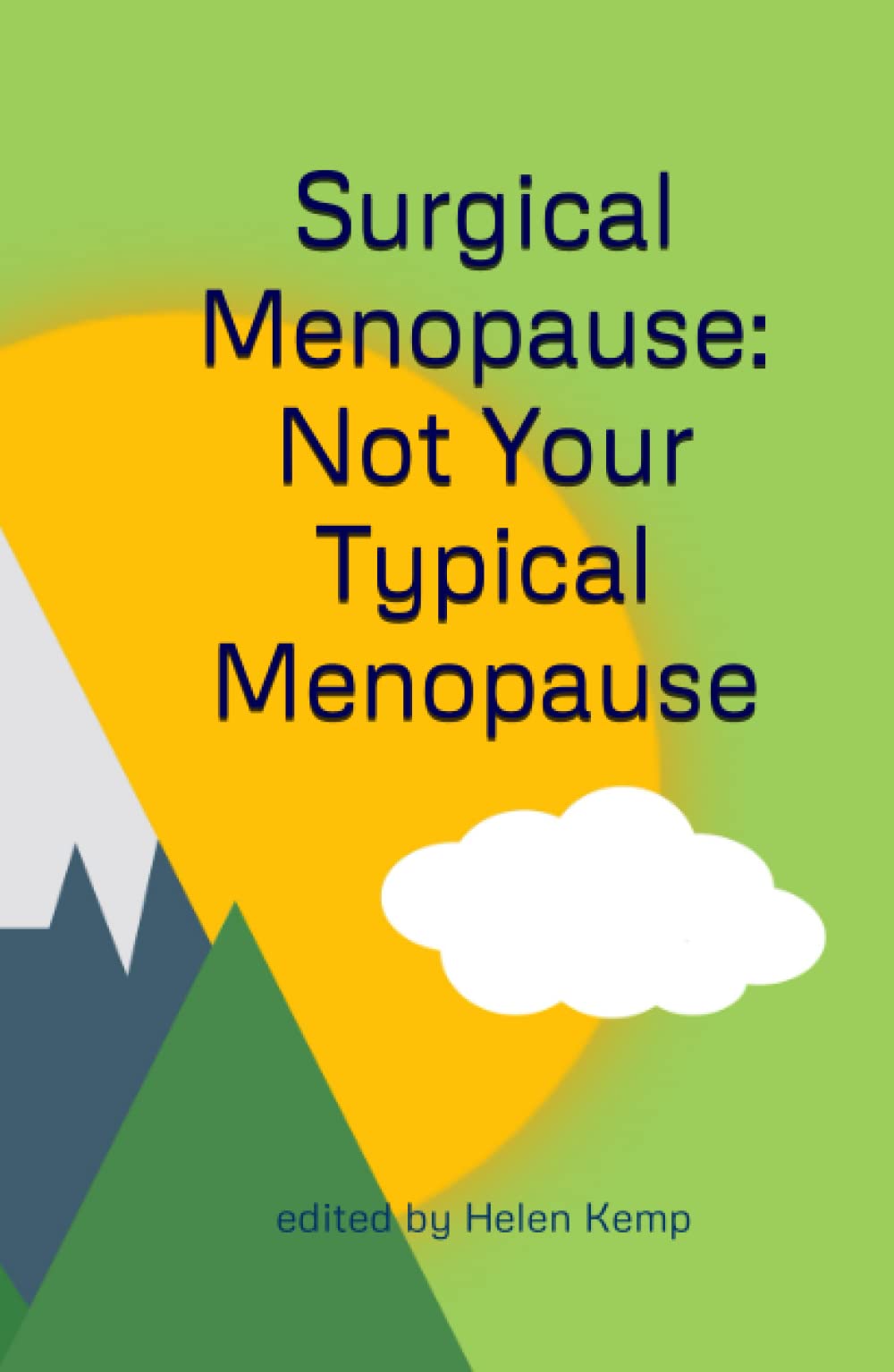 Surgical Menopause ~ Not Your Typical Menopause