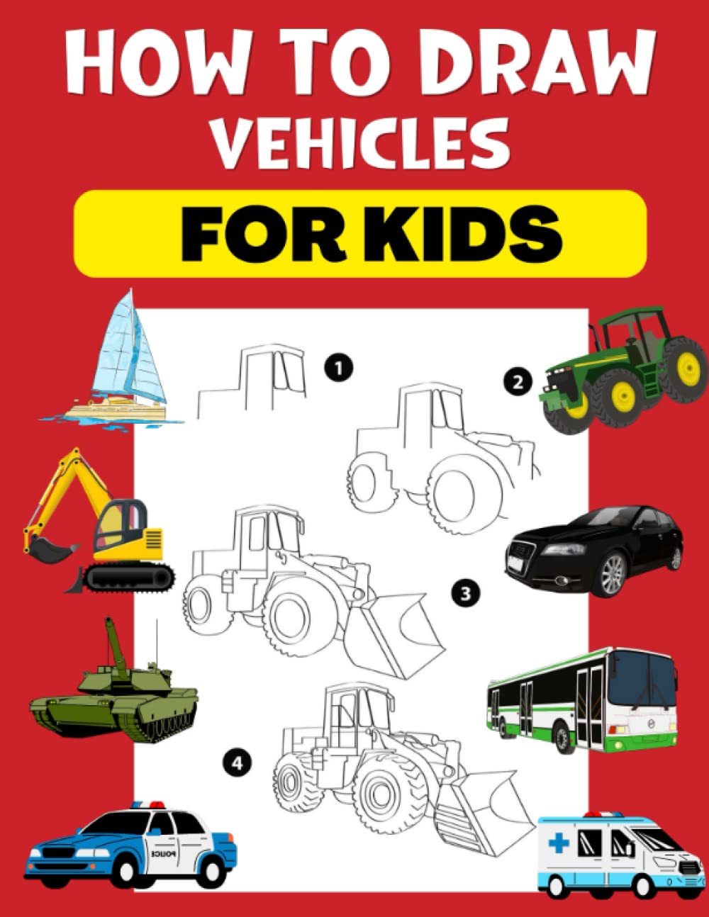How To Draw Vehicles For Kids: Learn To Draw Vehicles Quickly And Easily - 3572