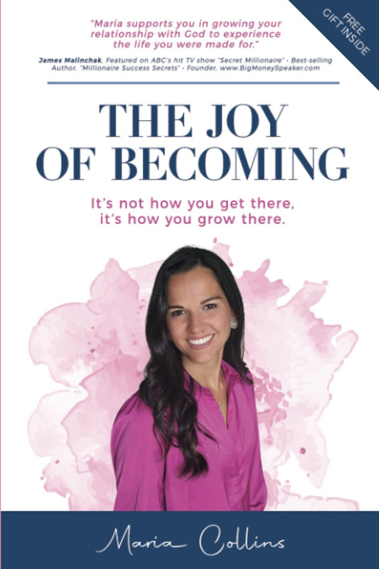 THE JOY OF BECOMING: It's not how you get there, It's how you grow there. - 8434