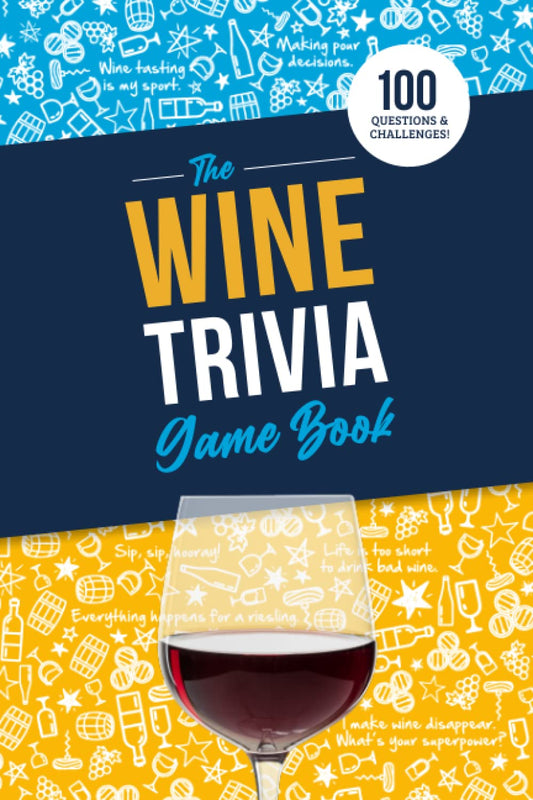 The Wine Trivia Game Book: 100 Questions To Test Your Wine Knowledge! - 6003