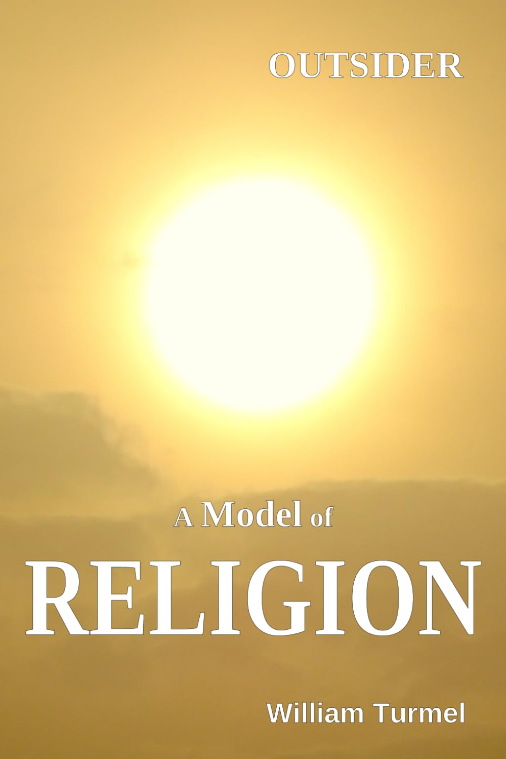 Outsider: A Model of Religion (Outsider Model)