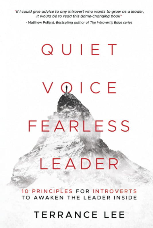 Quiet Voice Fearless Leader: 10 Principles For Introverts To Awaken The Leader Inside - 7641