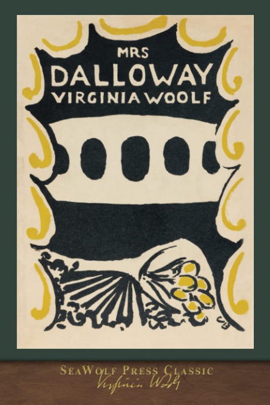 Mrs. Dalloway: SeaWolf Press Classic - 2574