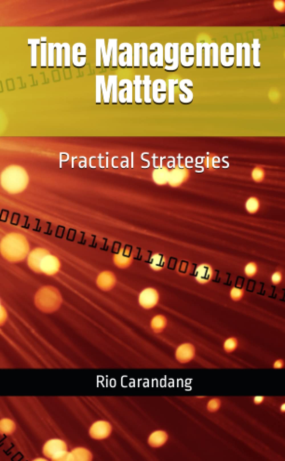 Time Management Matters: Practical Strategies in the Digital Age