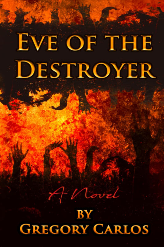 Eve of The Destroyer: A dystopian epic, both dark and beautiful (EOD Eve of The Destroyer)