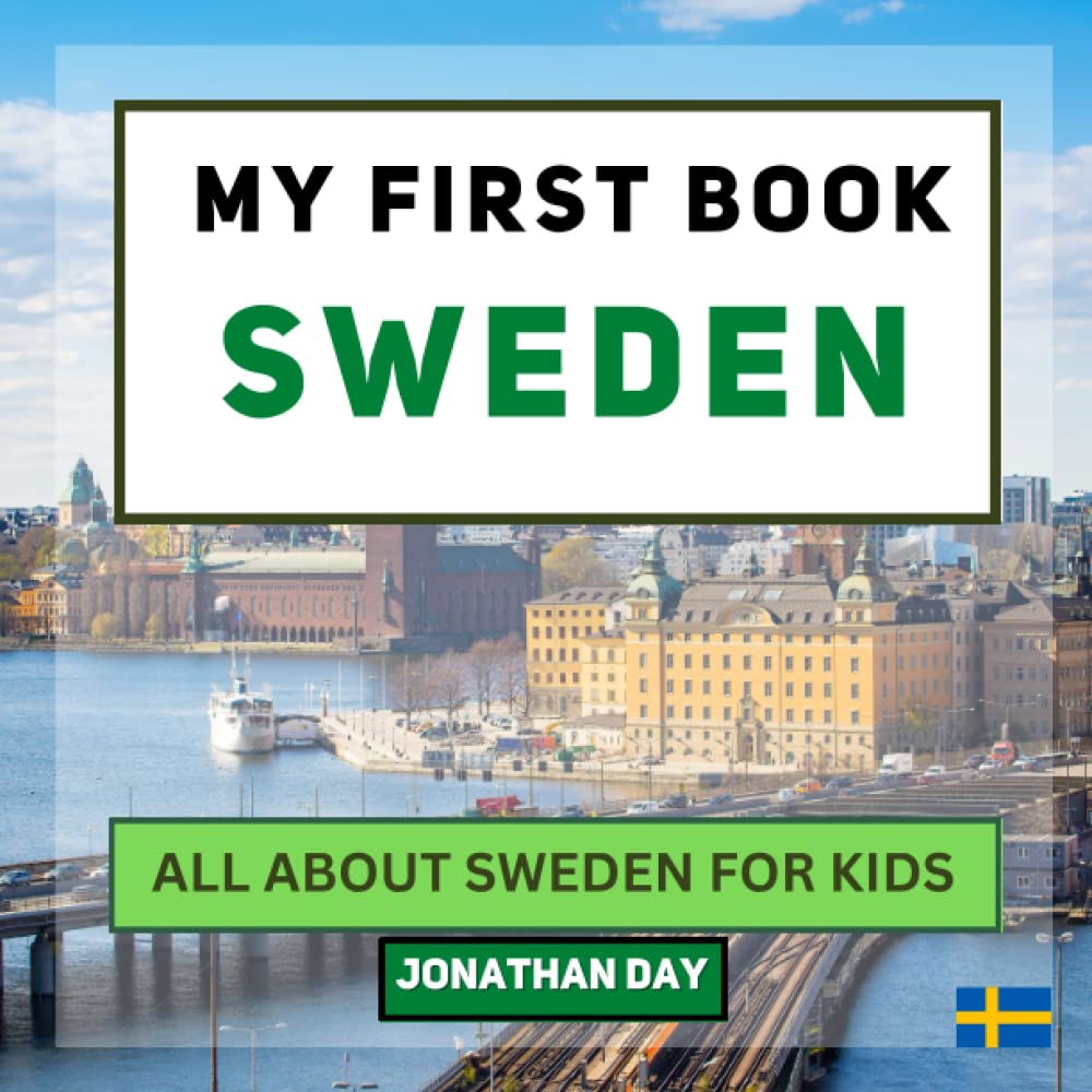 My First Book - Sweden: All About Sweden For Kids - 7924
