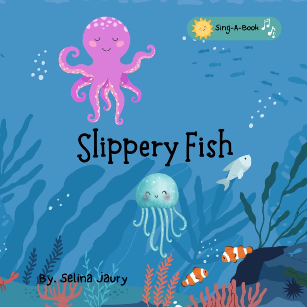 Slippery Fish: Sing a book for children - 7658