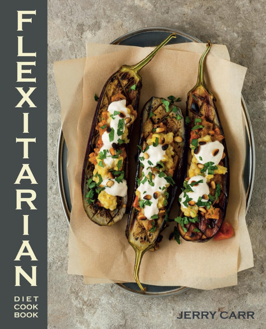 Flexitarian Diet Cookbook: Useful Tips for Beginners and A Stunning Collection of Delicious Flexitarian Recipes to Ensure Healthy Eating and Sustained Weight Loss - 2003