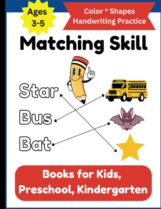 Matching Book for Kids Ages 3-5, Matching Skill: Color Shapes Sight Words Handwriting Practice Paper for Kids, Preschool, Kindergarten (Play and ... Activity Books to prevent Summer Slide/Slip) - 8064