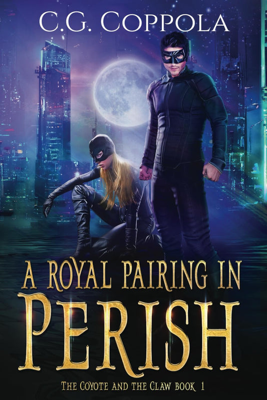 A Royal Pairing in Perish (The Coyote And The Claw)