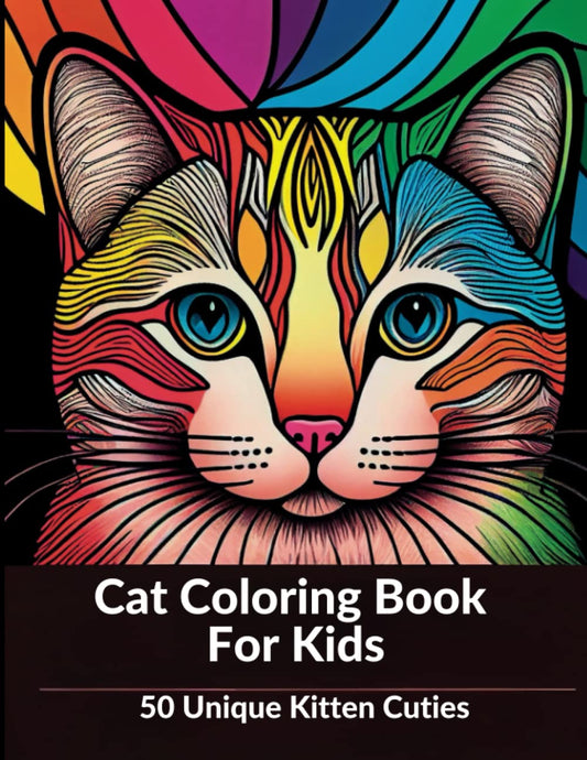 Cat Coloring Book for Kids Ages 8-12: 50 Unique Kitten Cuties A Fun and Easy Coloring Book for Kids - 3858
