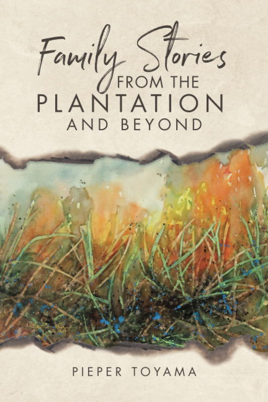 Family Stories from the Plantation and Beyond