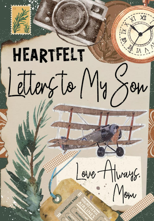 Heartfelt Letters to My Son Love Always, Mom: A Mother’s Guided Journal With Prompts | Keepsake Memory Book for Boys | Parents Write In Memories For Children - 1411