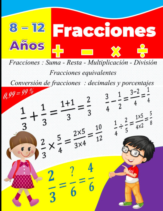Fracciones, Decimales y Porcentajes: Cuaderno de ejercicios de matemáticas para niños de 8 a 12 años (Spanish Edition) - 6188