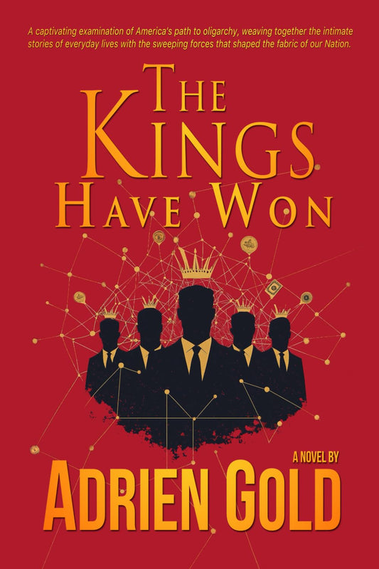 The Kings Have Won: The Battle For The Wealth Of Our Nation - 1358