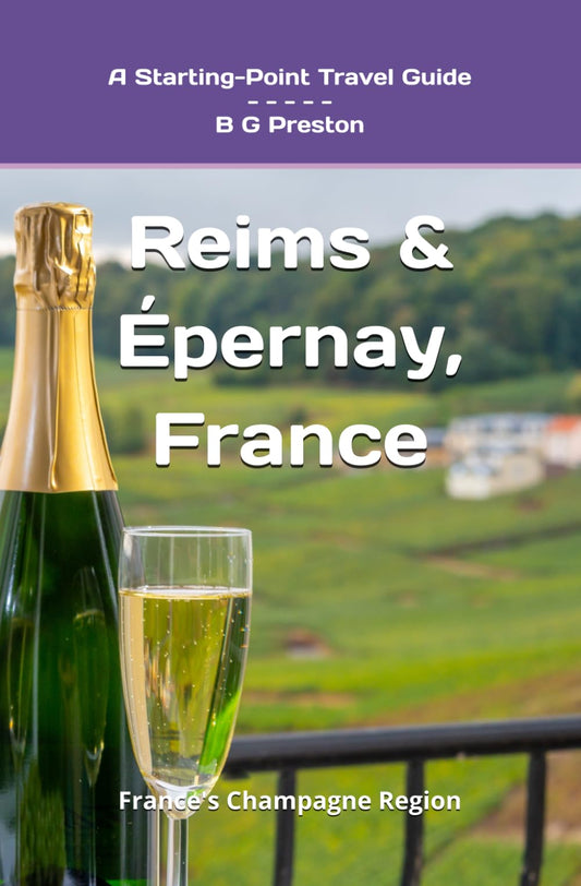Reims and Épernay, France: The Heart of the Champagne Region (Starting-Point Travel Guides) - 6579