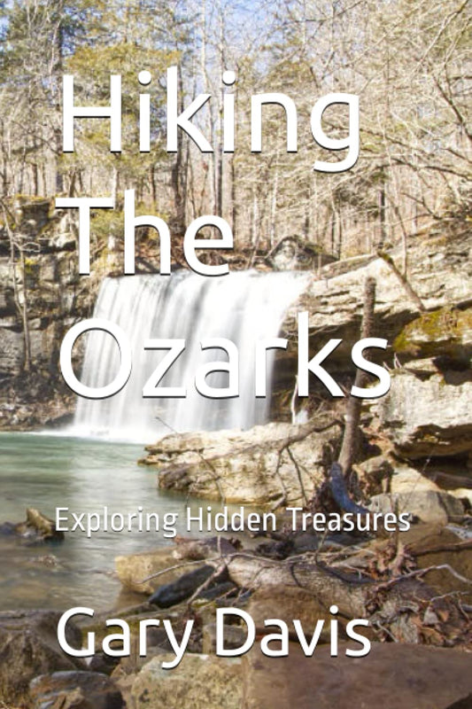 Hiking The Ozarks: Exploring Hidden Treasures - 2329