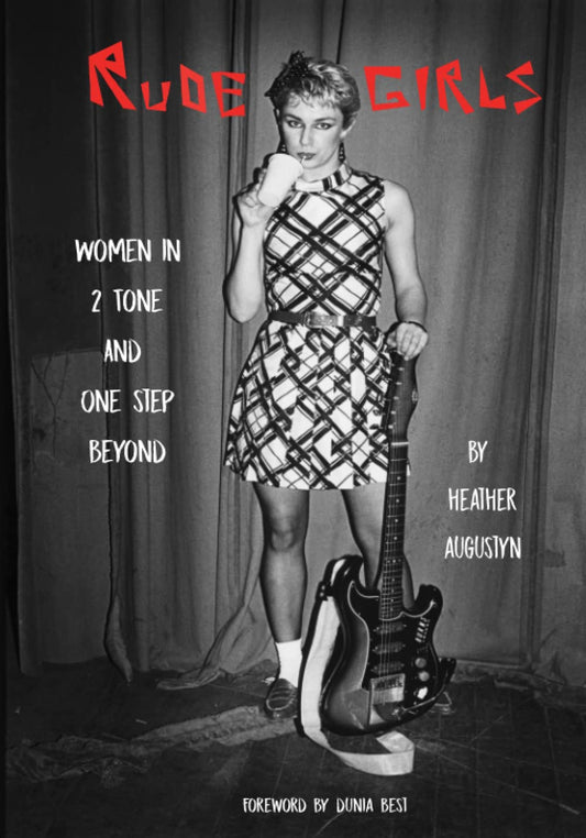 Rude Girls: Women in 2 Tone and One Step Beyond - 7862
