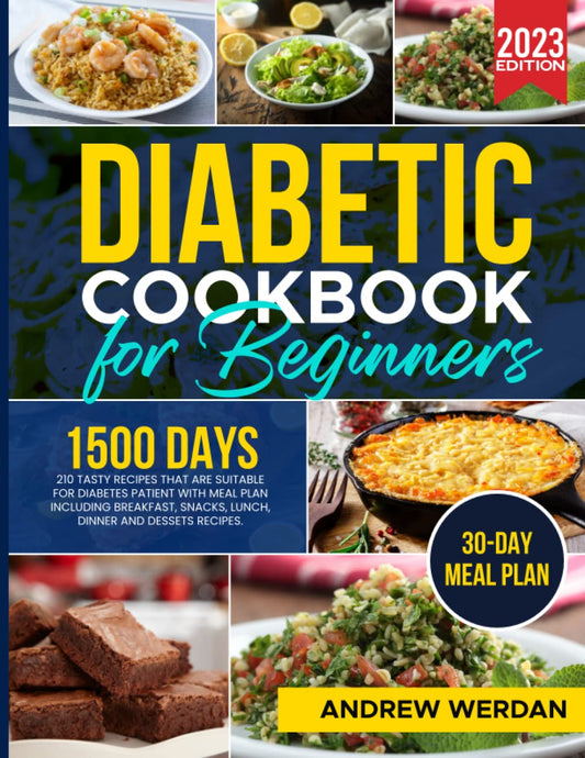 Diabetic Cookbook for Beginners: Easy & Delicious Recipes for Diabetes, Prediabetes, and Type 2 Diabetes Newly Diagnosed, with a 30-Day Meal Plan - 1881
