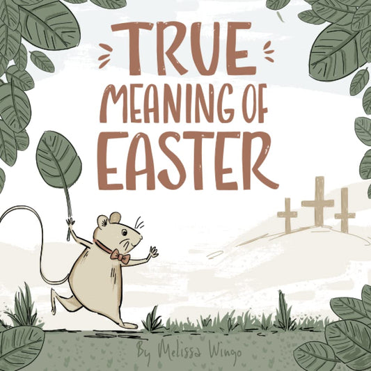 True Meaning of Easter: Religious Easter book for kids about Jesus (The True Meaning of Easter) - 6634