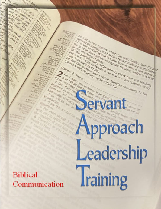 SALT: Biblical Communication (Servant Approach Leadership Training) - 2006
