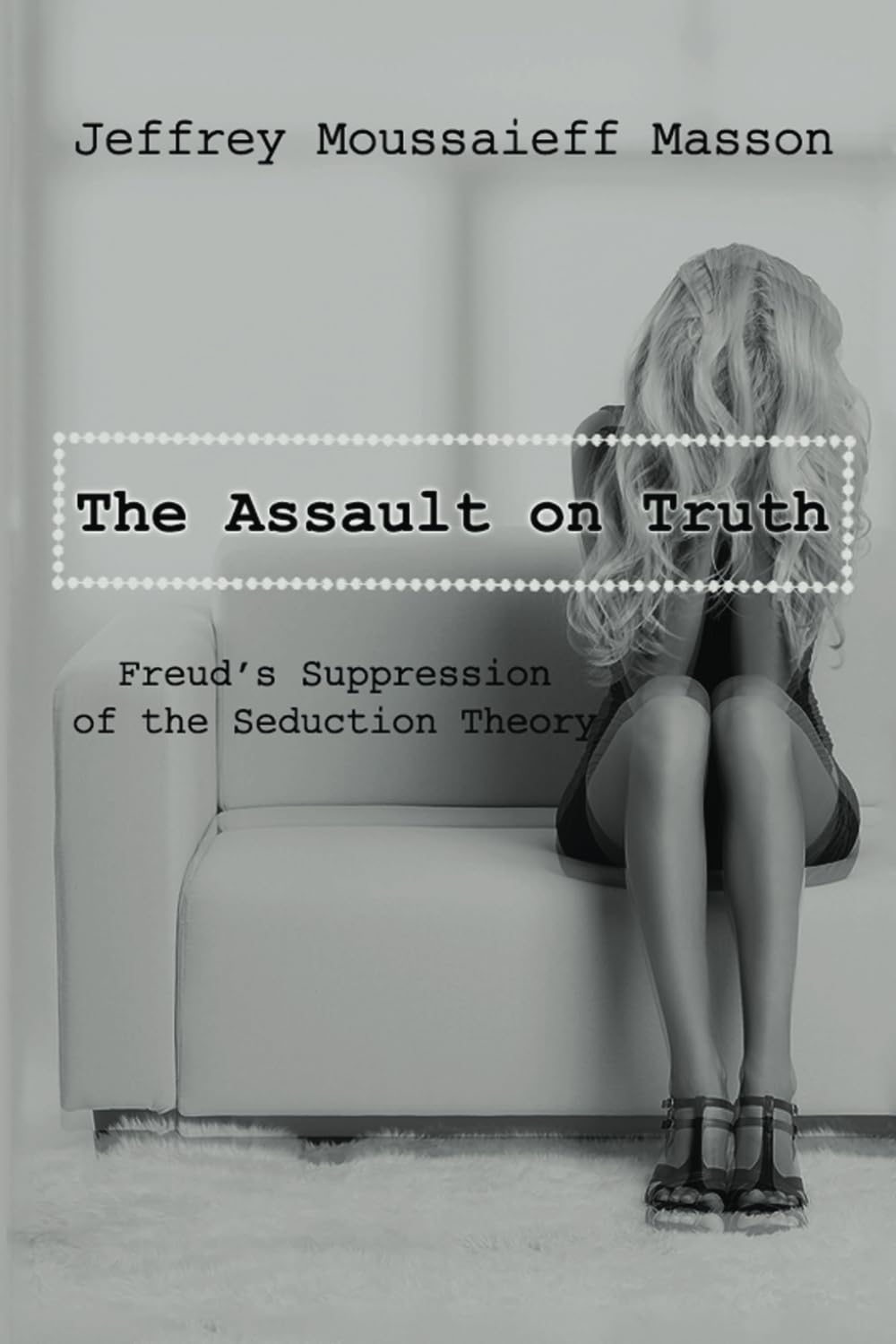 The Assault on Truth