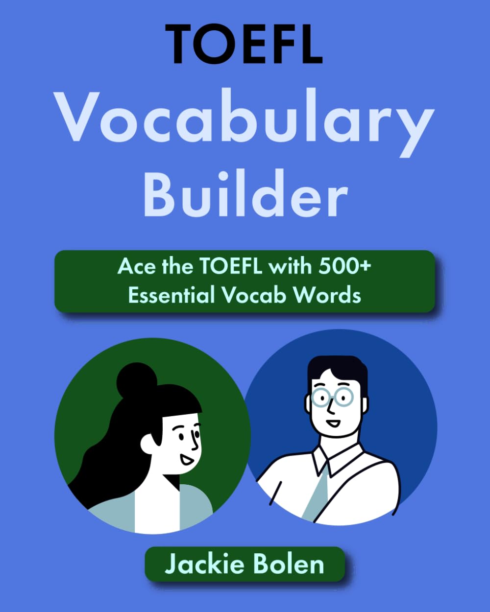 TOEFL Vocabulary Builder: Ace the TOEFL with 500+ Essential Vocab Words (TOEFL Prep Books) - 6508