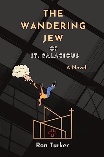 The Wandering Jew of St. Salacious - 7702