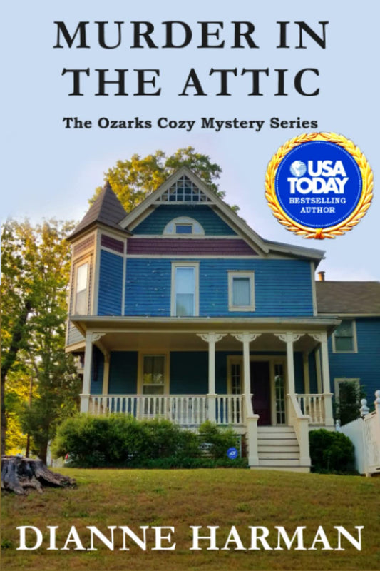 Murder in the Attic: The Ozarks Cozy Mystery Series - 5506
