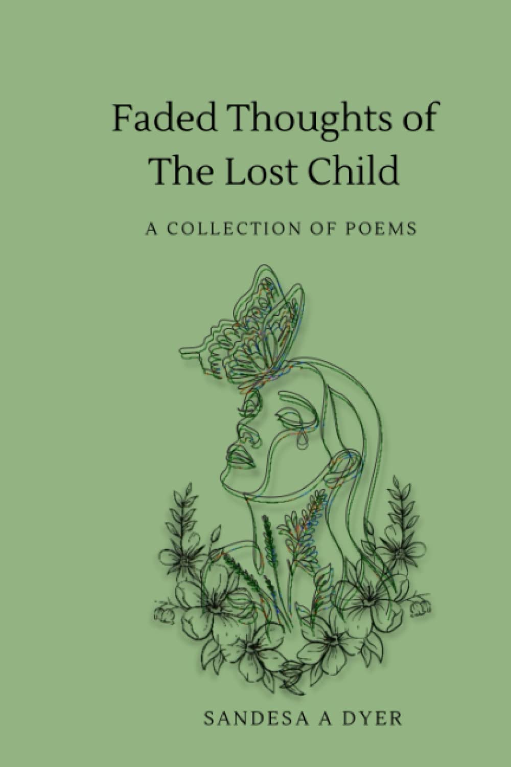 Faded Thoughts of The Lost Child: A Collection of Poems