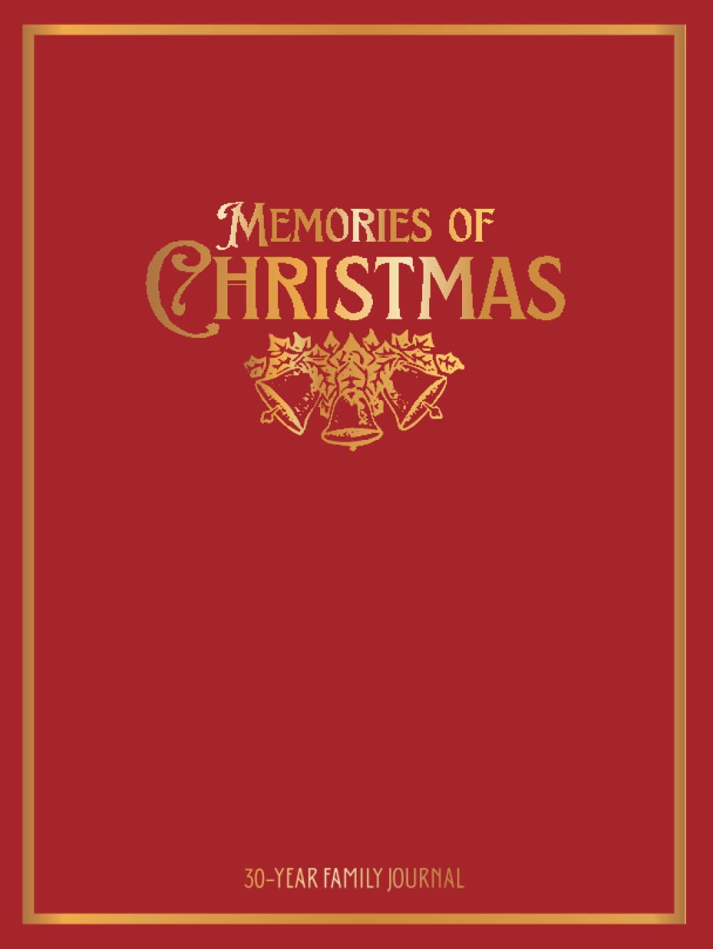 Memories of Christmas: 30-Year Family Journal: A Christmas Memory Book to Record and Cherish Holidays Spent Together - 1973