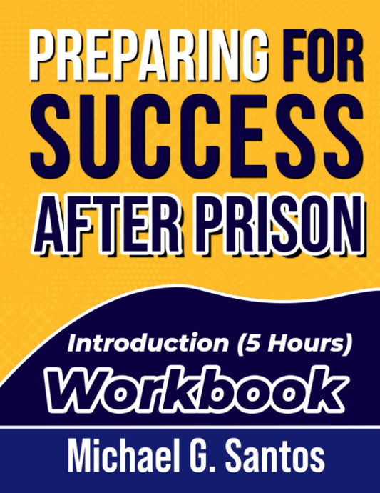 Preparing for Success after Prison: Introduction Workbook (Five Hours) - 1413