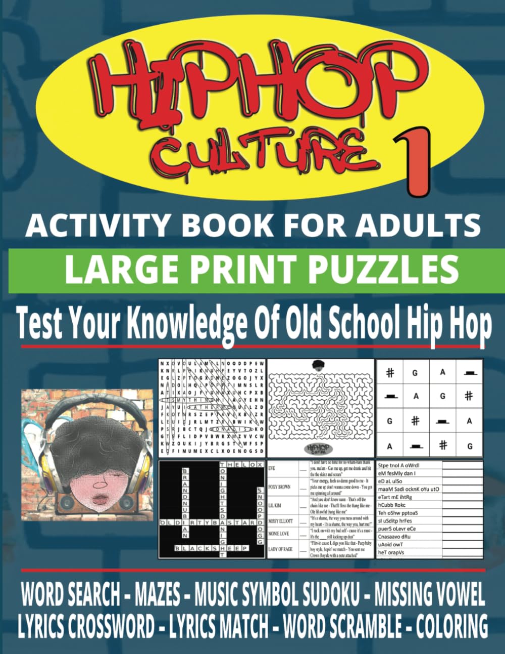 Hip Hop Culture Activity Book: Test Your Knowledge Of Old School Hip Hop (Hip Hop Culture Activity Books) - 7119