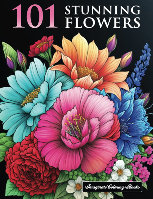 101 Stunning Flowers Coloring Book: Floral Coloring Book for Adults For Stress Relief and Relaxation - 1760