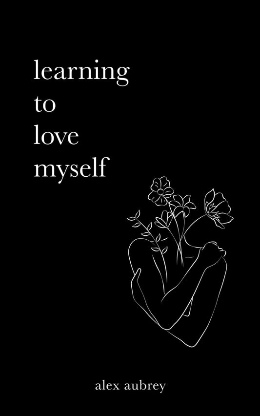 Learning To Love Myself - 8961