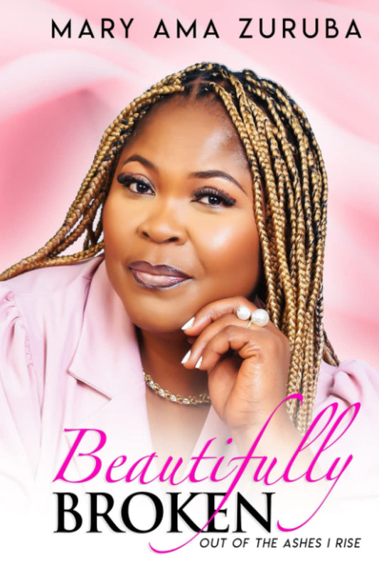Beautifully Broken: Out of the Ashes I Rise - 5704