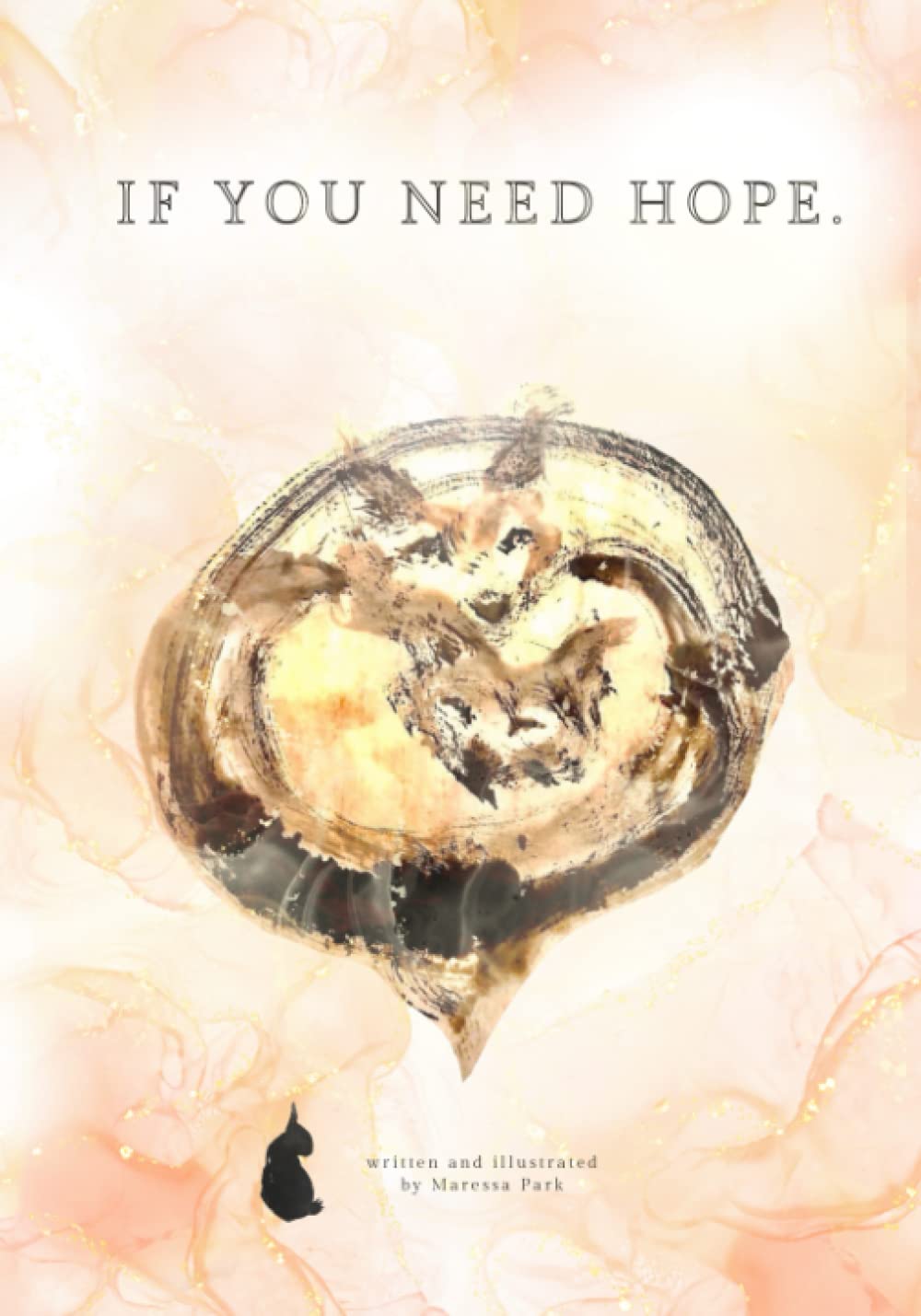 If You Need Hope