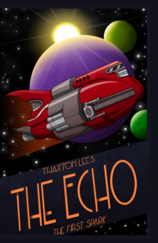 The Echo: The First Spark - 3887