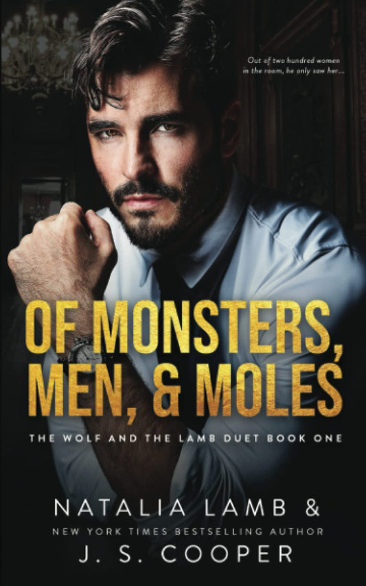 Of Monsters, Men, & Moles (The Wolf and The Lamb Duet (A Marchesi Mafia Romance))
