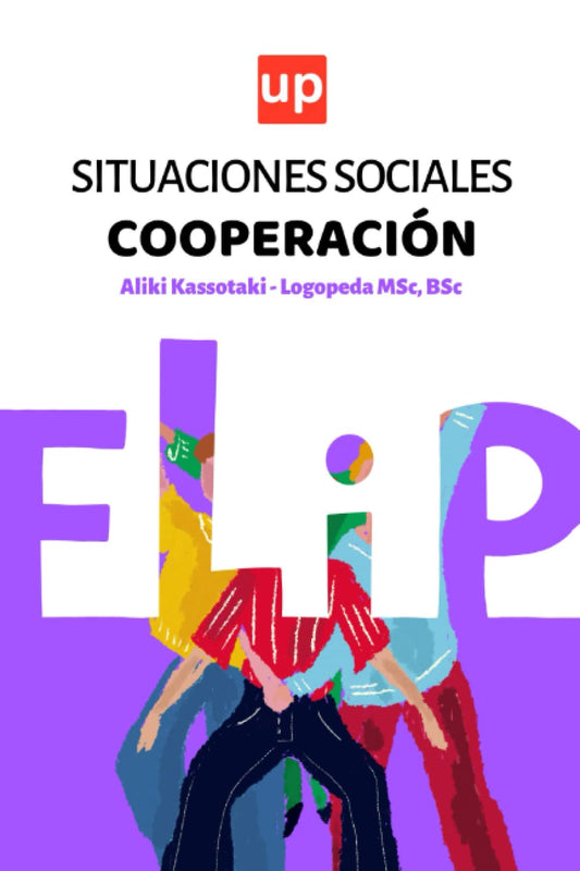 Situaciones sociales: cooperación: 30 Actividades didácticas para desarrollar las habilidades sociales de niños y niñas (Flip Actividad Series) (Spanish Edition)