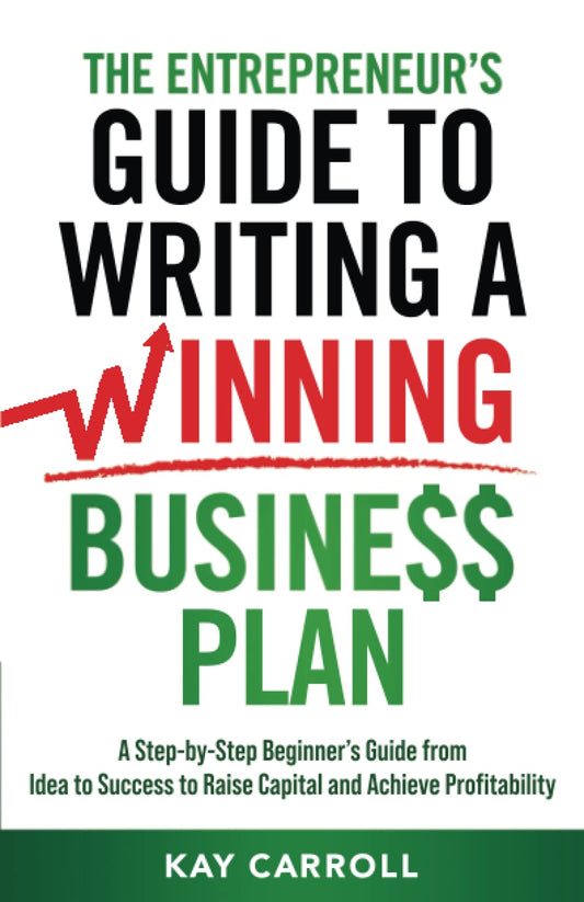 The Entrepreneur’s Guide to Writing a Winning Business Plan: A Step-by-Step Beginner’s Guide from Idea to Success to Raise Capital and Achieve Profitability (Business Fundamentals) - 7838