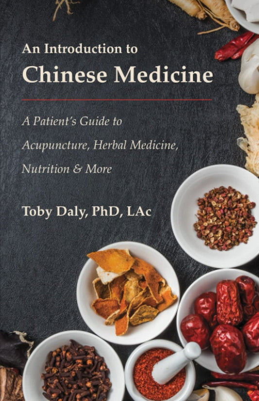An Introduction to Chinese Medicine: A Patient’s Guide to Acupuncture, Herbal Medicine, Nutrition & More - 6136