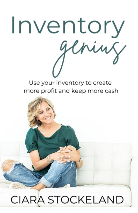 Inventory Genius: Use your inventory to create more profit and keep more cash