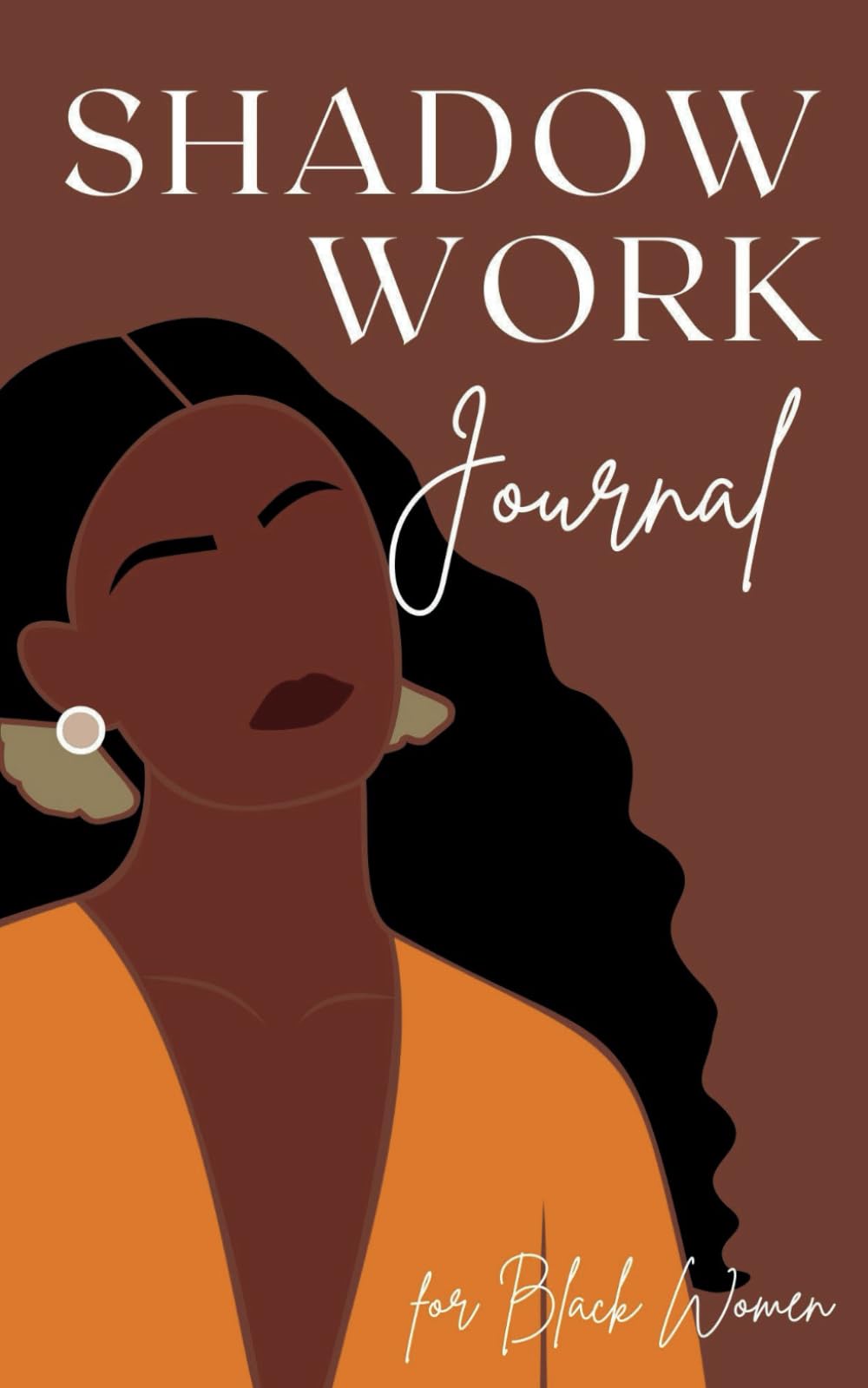Shadow Work Journal for Black Women: Unleash your True Power with Guided Exercises and Prompts for Spiritual Healing and Self-Discovery (Empowerment and Self-Discovery Journeys) - 5655