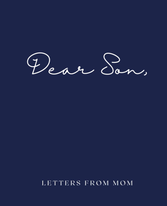Dear Son, Letters from Mom | A mother’s keepsake journal to her son | Journal for moms to share thoughts, life experiences, memories, and advice for ... story. Great for new and experienced moms - 1491