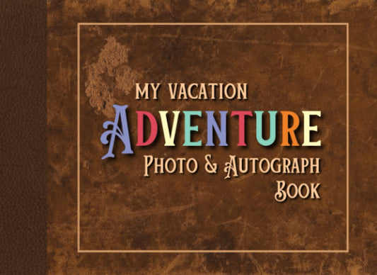 Photo and Autograph Book: My Vacation Adventure. Collect Signatures and Pictures of Characters at Theme Parks, Cruises, and Resorts. Gift for Boys, ... Small, Blank Notepad With Vintage Cover. - 9083
