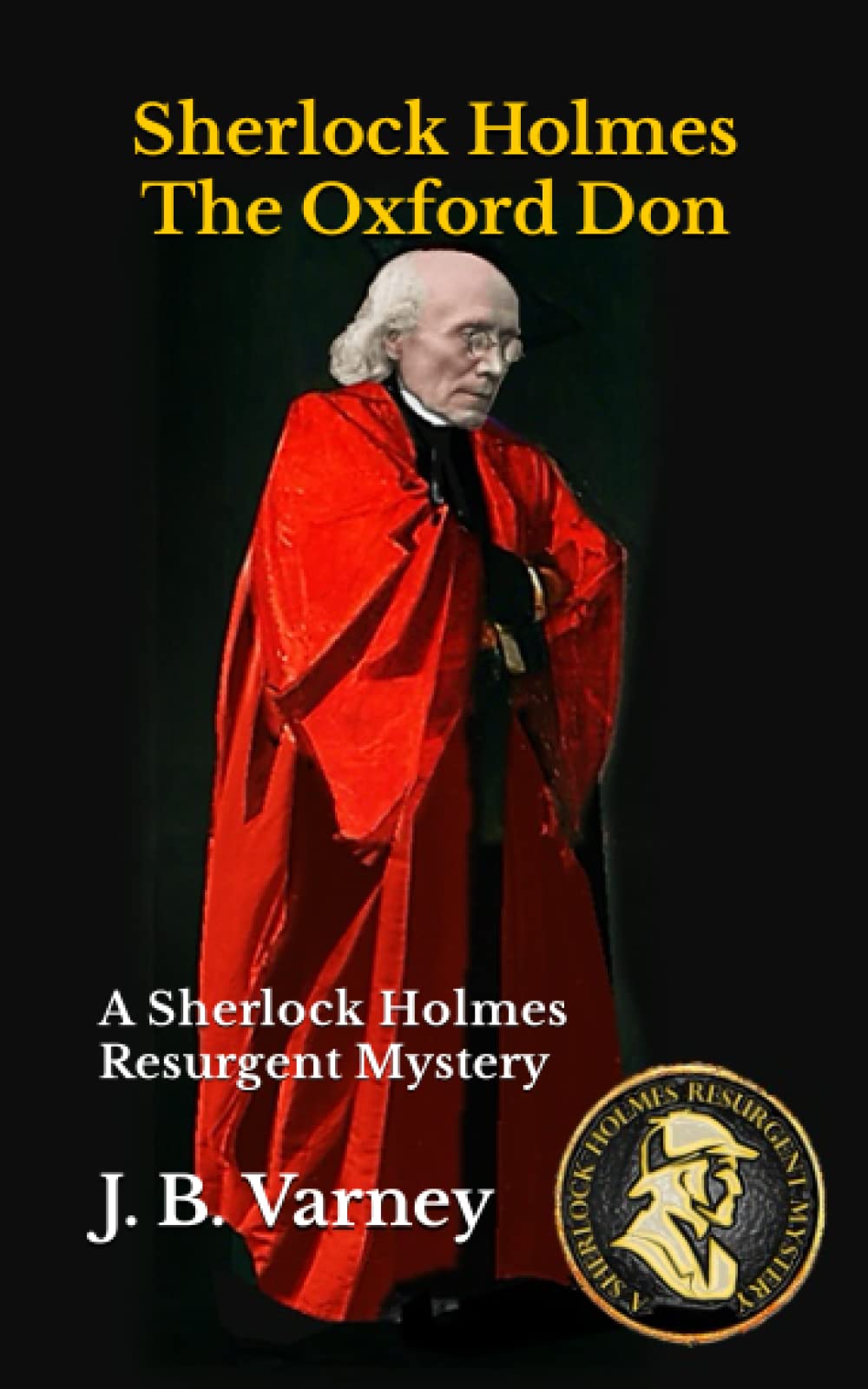 Sherlock Holmes The Oxford Don: A Sherlock Holmes Resurgent Mystery (A Sherlock Holmes Resurgent Mystery Series) - 1656